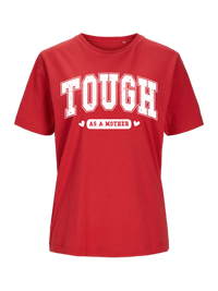 #3 "TOUGH AS A MOTHER" T-Shirt