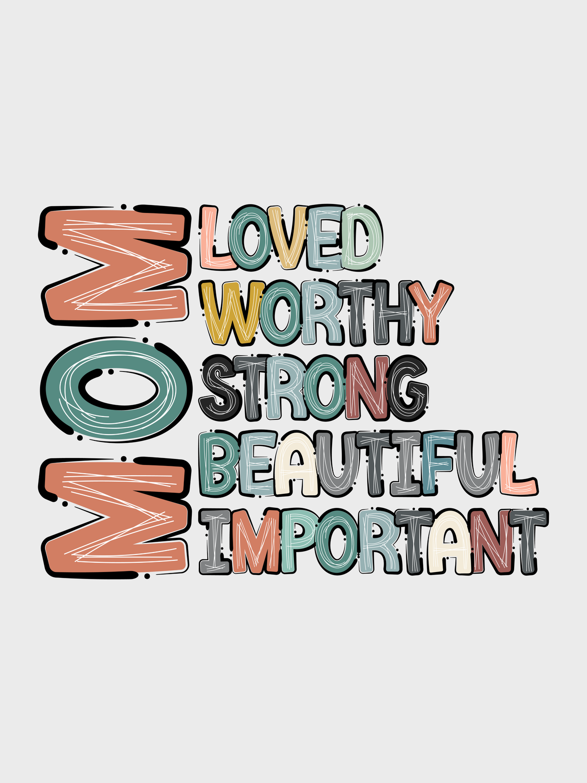 #13 "LOVED MOM" T-Shirt