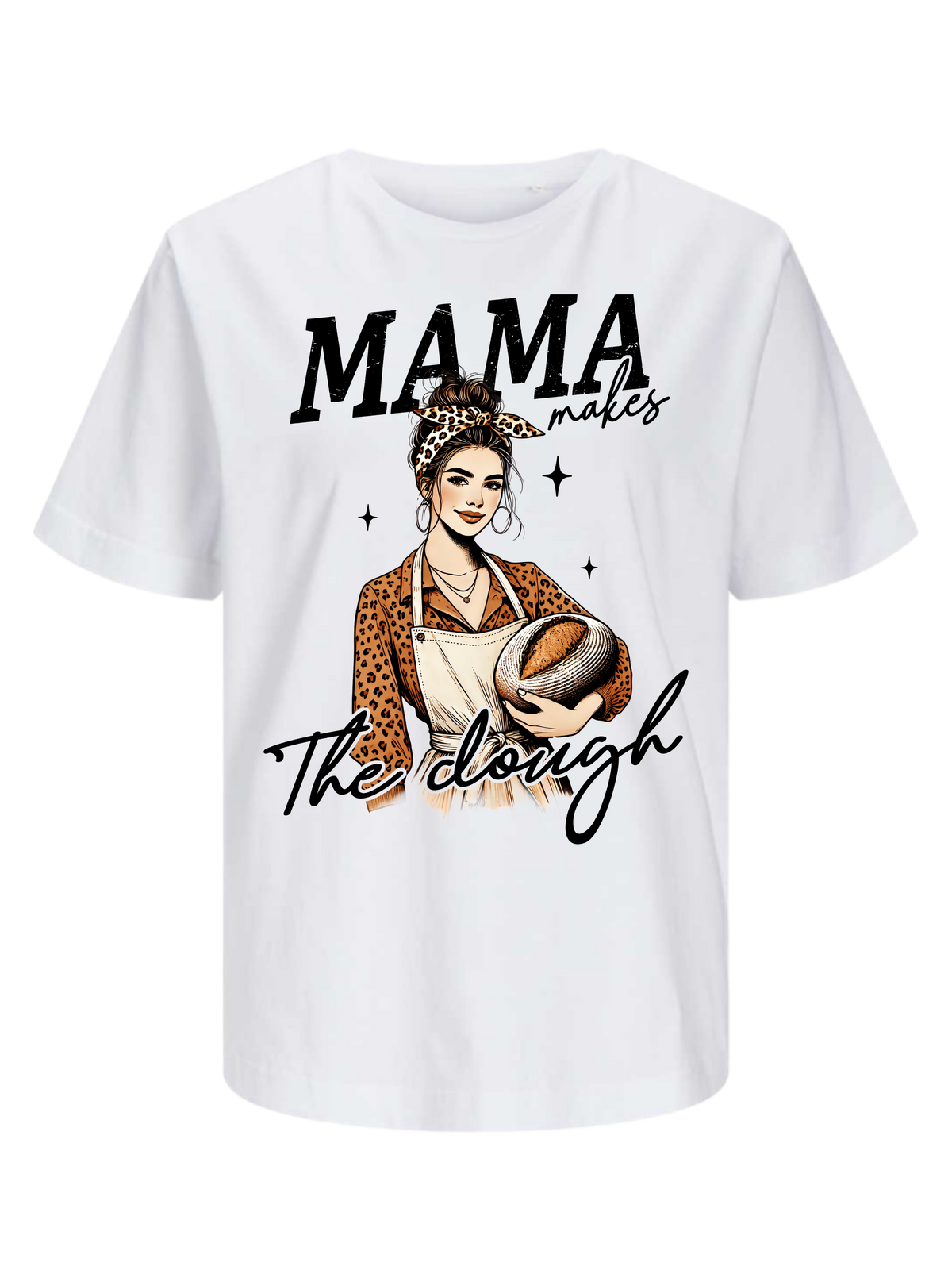 #9 "MAMA MAKES THE DOUGH" T-Shirt