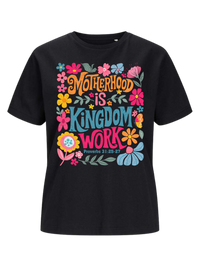 #26 "MOTHERHOOD IS KINGDOM WORK" T-Shirt
