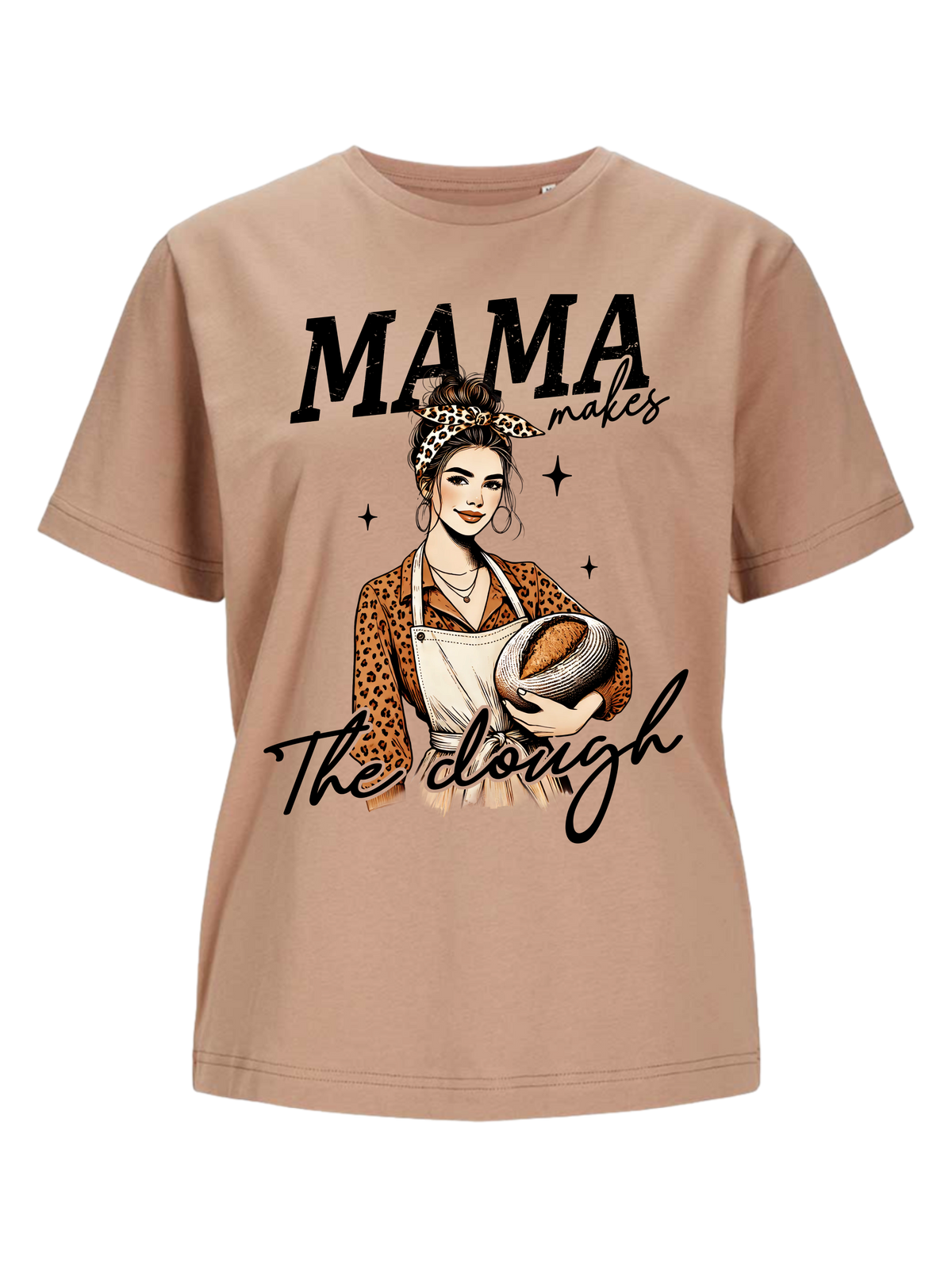 #9 "MAMA MAKES THE DOUGH" T-Shirt
