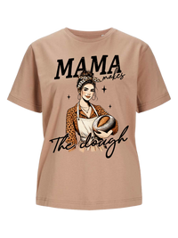 #9 "MAMA MAKES THE DOUGH" T-Shirt