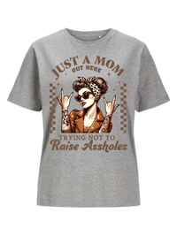 #18 "JUST A MOM" T-Shirt