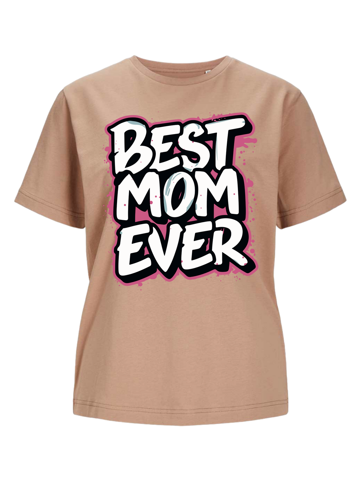 #15 "BEST MOM EVER" T-Shirt
