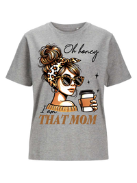 #12 "I'AM THAT MOM" T-Shirt