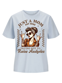 #18 "JUST A MOM" T-Shirt