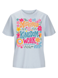 #26 "MOTHERHOOD IS KINGDOM WORK" T-Shirt