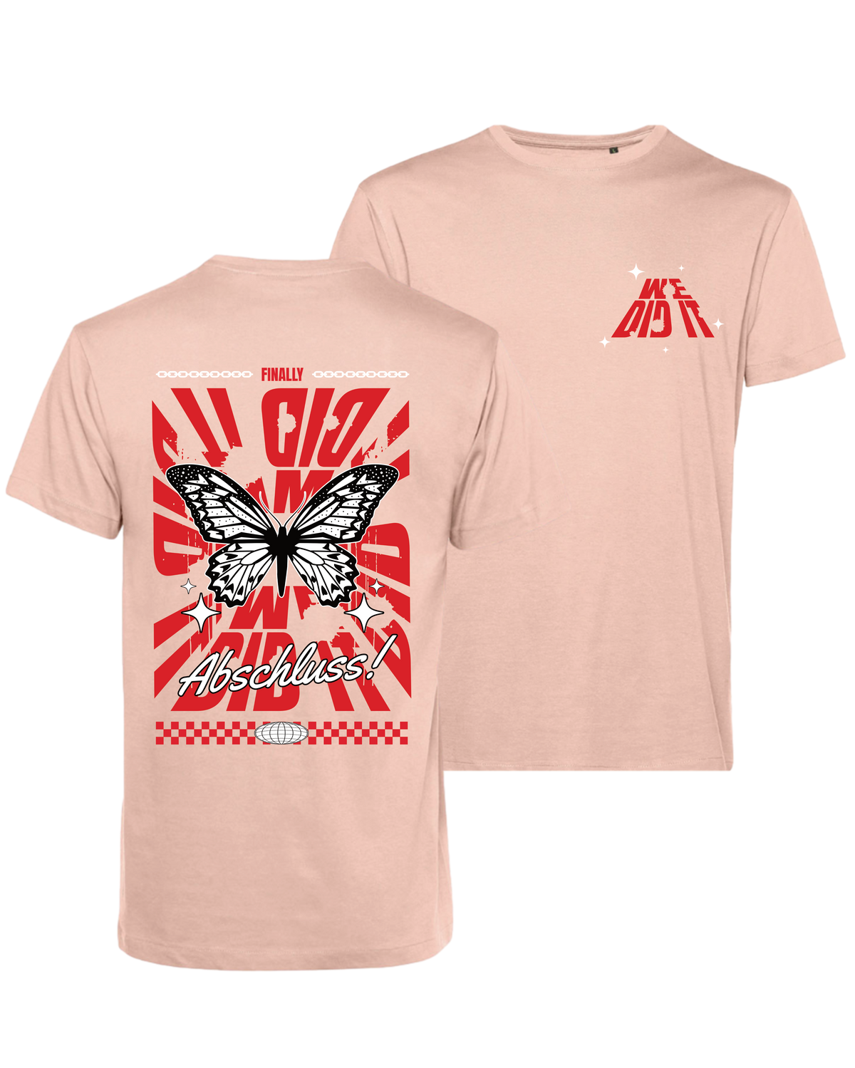#23 "FINALLY WE DID IT" - BIO Shirt -