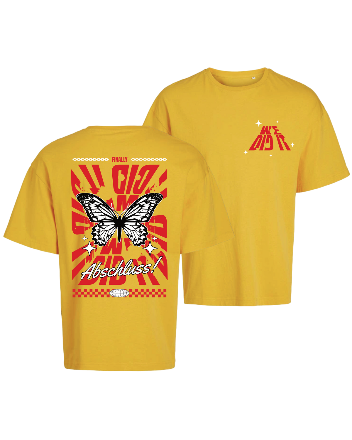 #23 "FINALLY WE DID IT" - OVERSIZE Shirt -