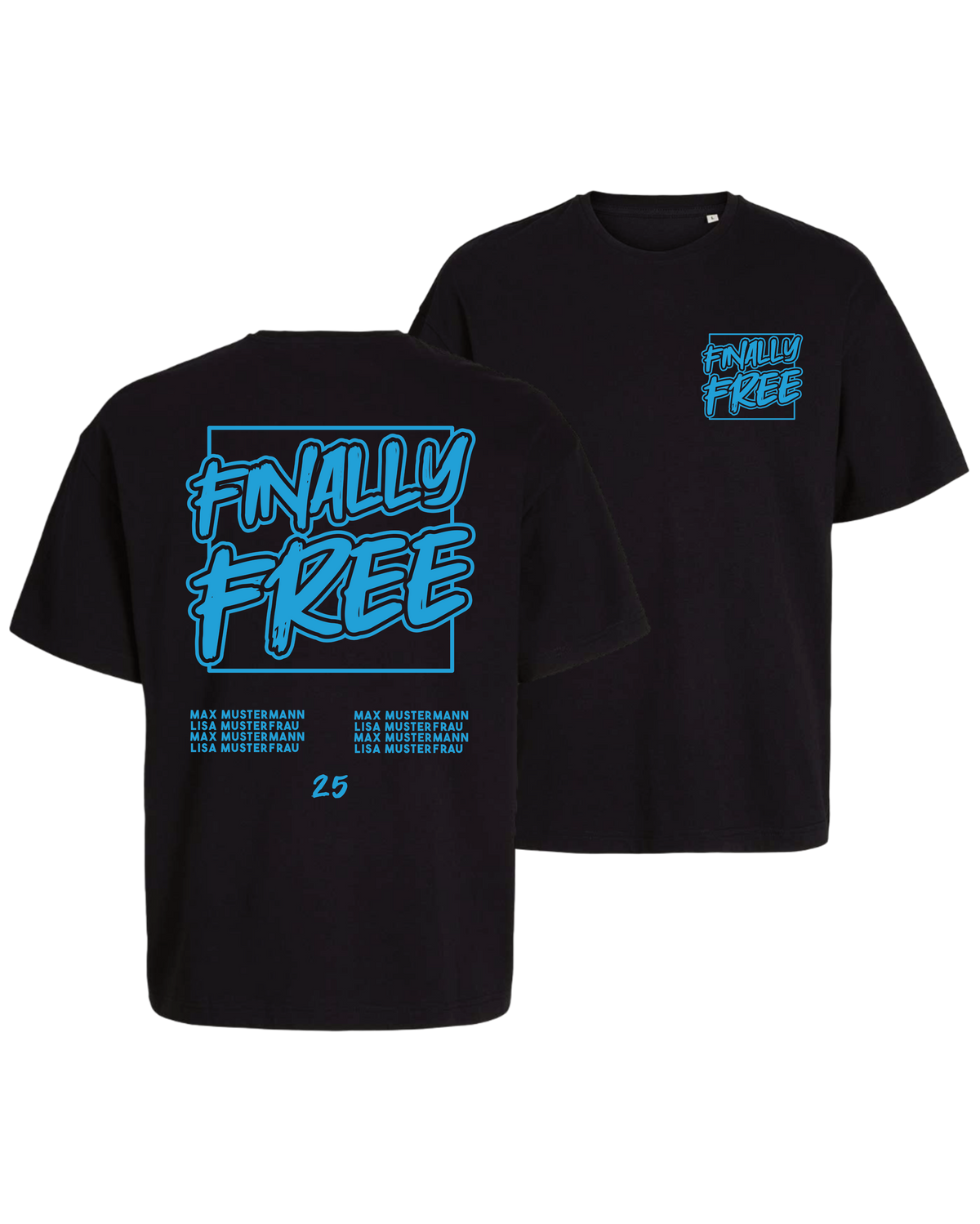 #33 "FINALLY FREE" - OVERSIZE Shirt -