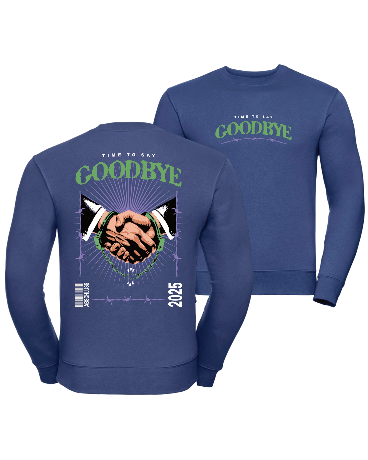 #26 "TIME TO SAY GOODBYE" - PREMIUM Sweat - R-262M-0