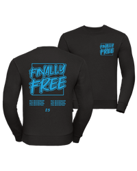 #33 "FINALLY FREE" - PREMIUM Sweat - R-262M-0