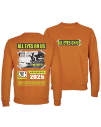 #21 "ALL EYES ON US" - BASIC Sweat -  03814
