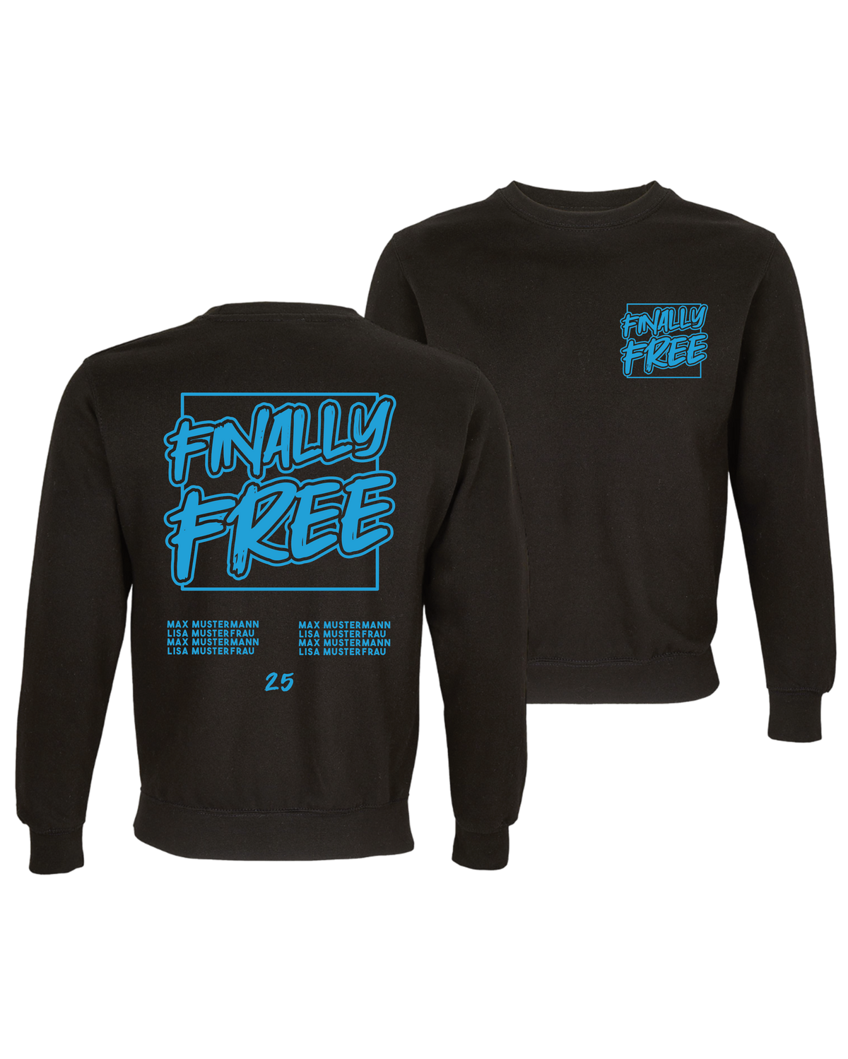 #33 "FINALLY FREE" - BASIC Sweat -  03814