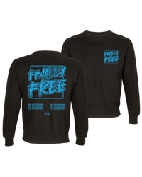 #33 "FINALLY FREE" - BASIC Sweat -  03814