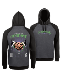 #26 "TIME TO SAY GOODBYE" - EXTRAVAGANT Hoodie - 02998