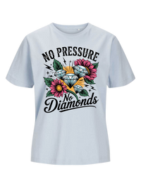 #1 "No Pressure No Diamonds"