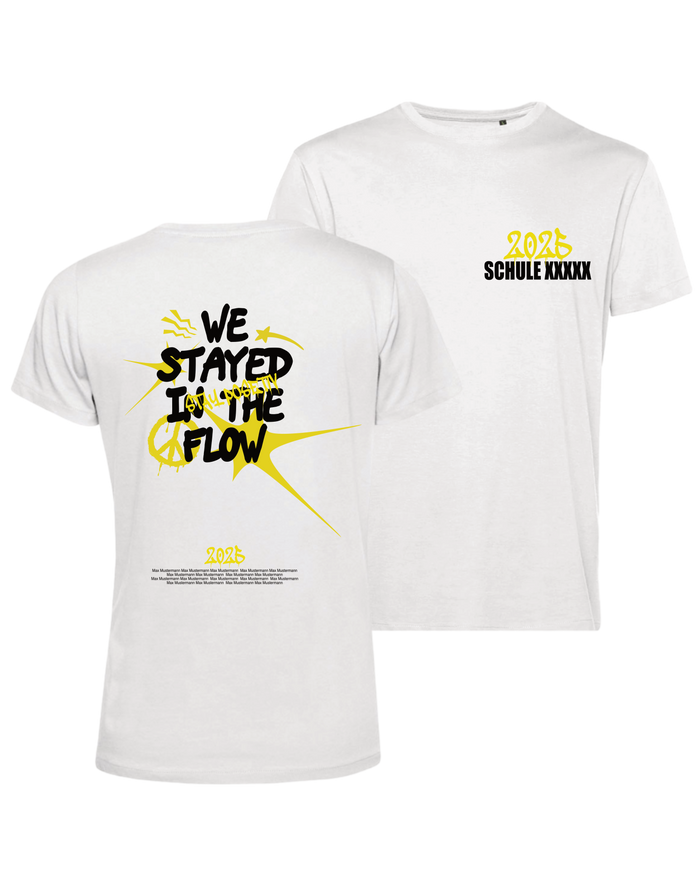 #10 "WE STAYED IN THE FLOW"  - BASIC Shirt -