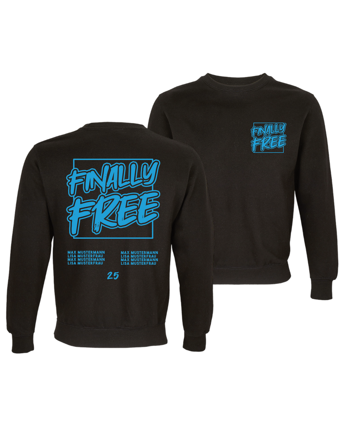 #33 "FINALLY FREE" - BASIC Sweat - ID002