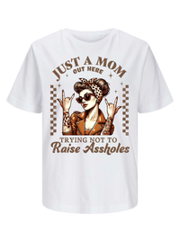 #18 "JUST A MOM" T-Shirt