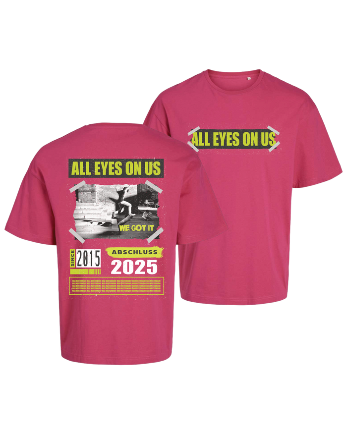 #21 "ALL EYES ON US" - OVERSIZE Shirt -