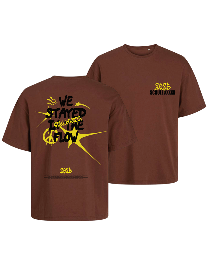 #10 "WE STAYED IN THE FLOW" - OVERSIZE Shirt -
