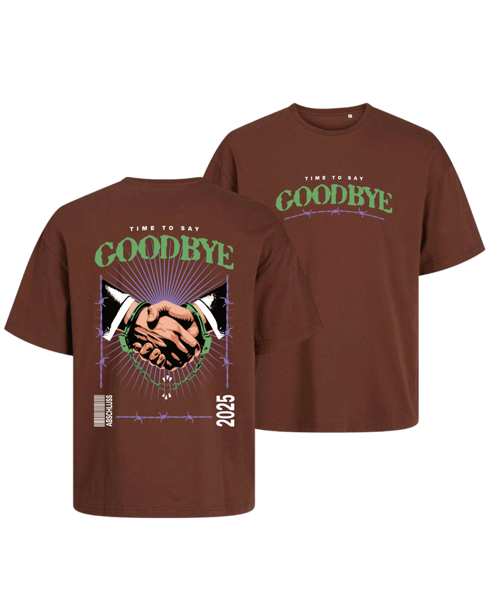 #26 "TIME TO SAY GOODBYE" - OVERSIZE Shirt -