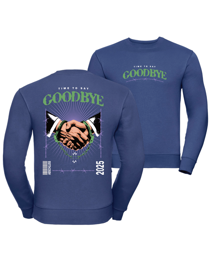 #26 "TIME TO SAY GOODBYE" - PREMIUM Sweat - R-262M-0