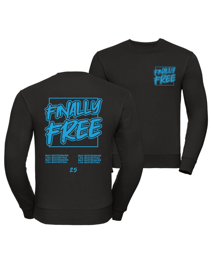 #33 "FINALLY FREE" - PREMIUM Sweat - R-262M-0