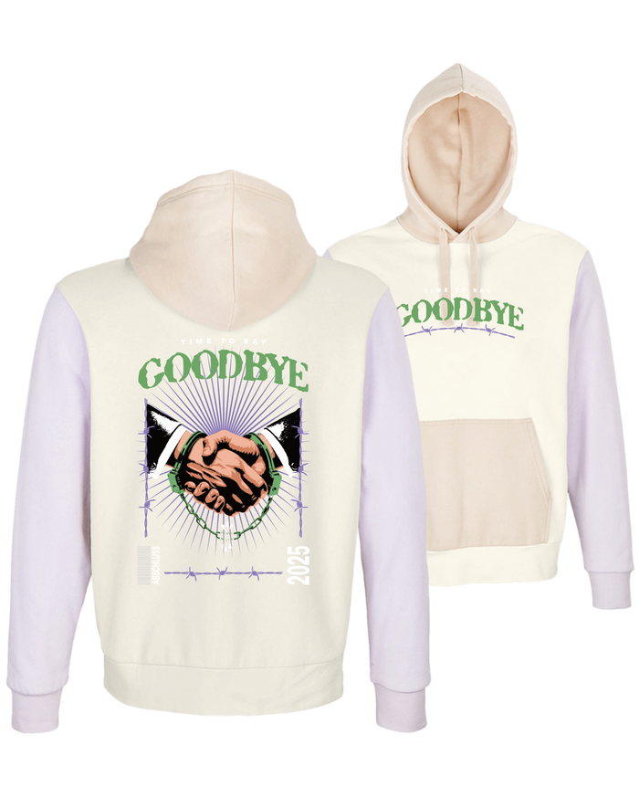 #26 "TIME TO SAY GOODBYE" - EXTRAVAGANT Hoodie -